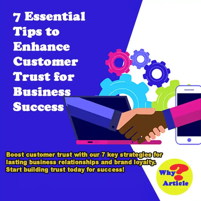 7 Essential Tips to Enhance Customer Trust for Business Success Boost customer trust with our 7 key strategies for lasting business relationships and brand loyalty. Start building trust today for success!